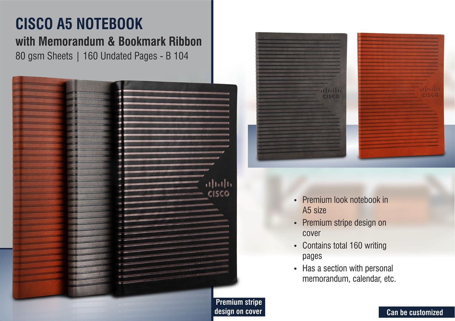 Cisco A5 notebook with memorandum & Bookmark ribbon| 80
gsm sheets | 160 undated pages