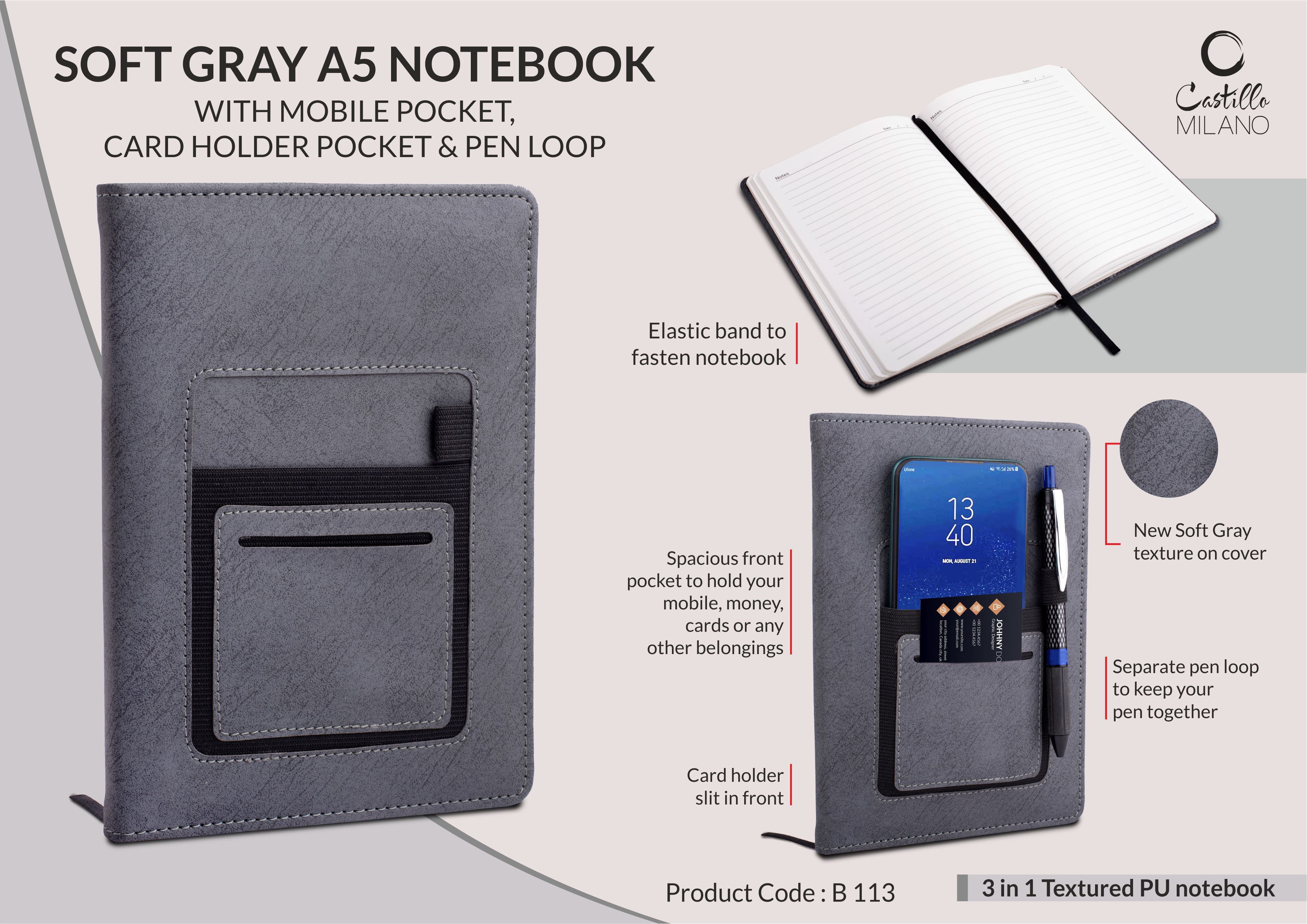 Soft Gray A5 notebook with mobile pocket, card holder pocket &
pen loop by Castillo Milano -
https://youtu.be/jSFUoUpH084