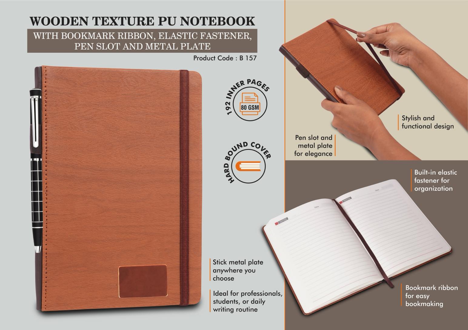 Wooden texture PU notebook with bookmark ribbon, elastic
fastener, pen slot and Metal Plate