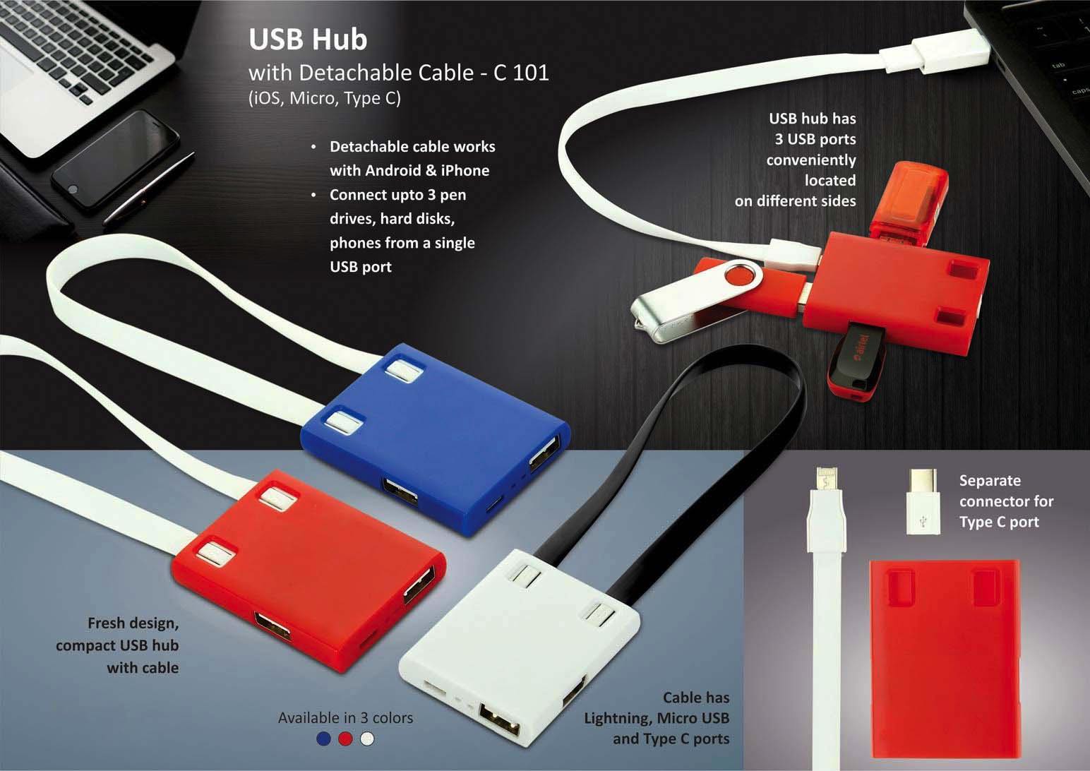 USB Hub with detachable cable (iOS, Micro, Type C) | 3 USB
ports -
https://youtu.be/KZ0ijTxEGoY