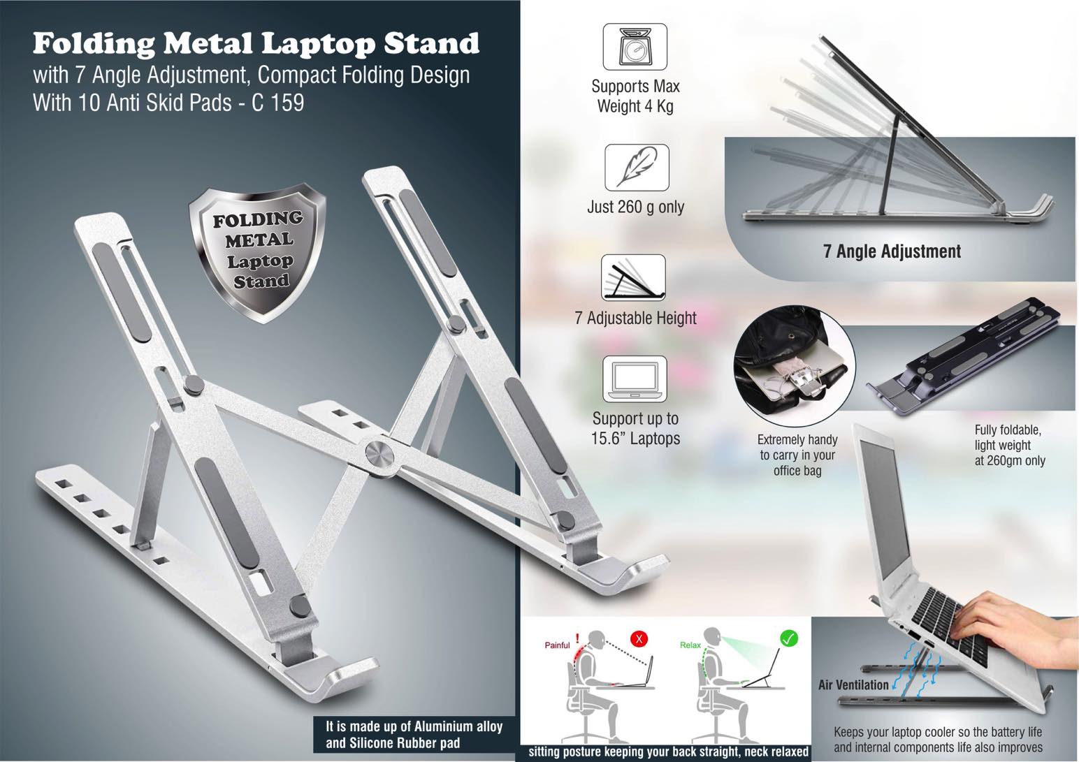 Folding Metal Laptop stand with 7 angle adjustment | Compact
Folding design | With 10 anti skid pads