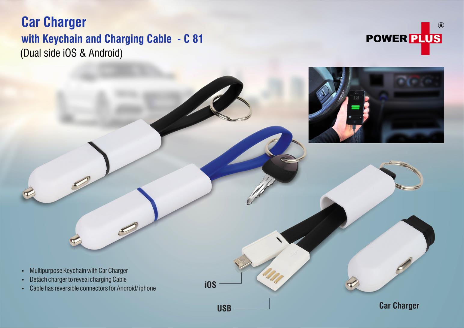 Car charger with keychain and charging cable (dual side iOS &
Android)