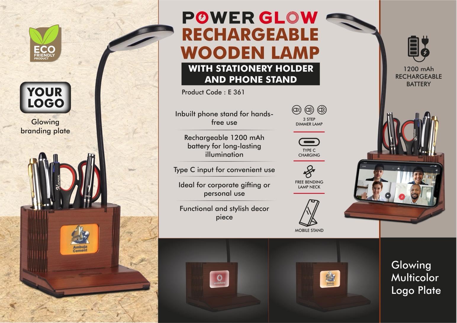 PowerGlow Wooden 3 step Dimmer Lamp With Glowing
Multicolor Logo plate & Phone stand | Rechargeable 1200 mAh
battery | Type C input | Branding MOQ 200 pc