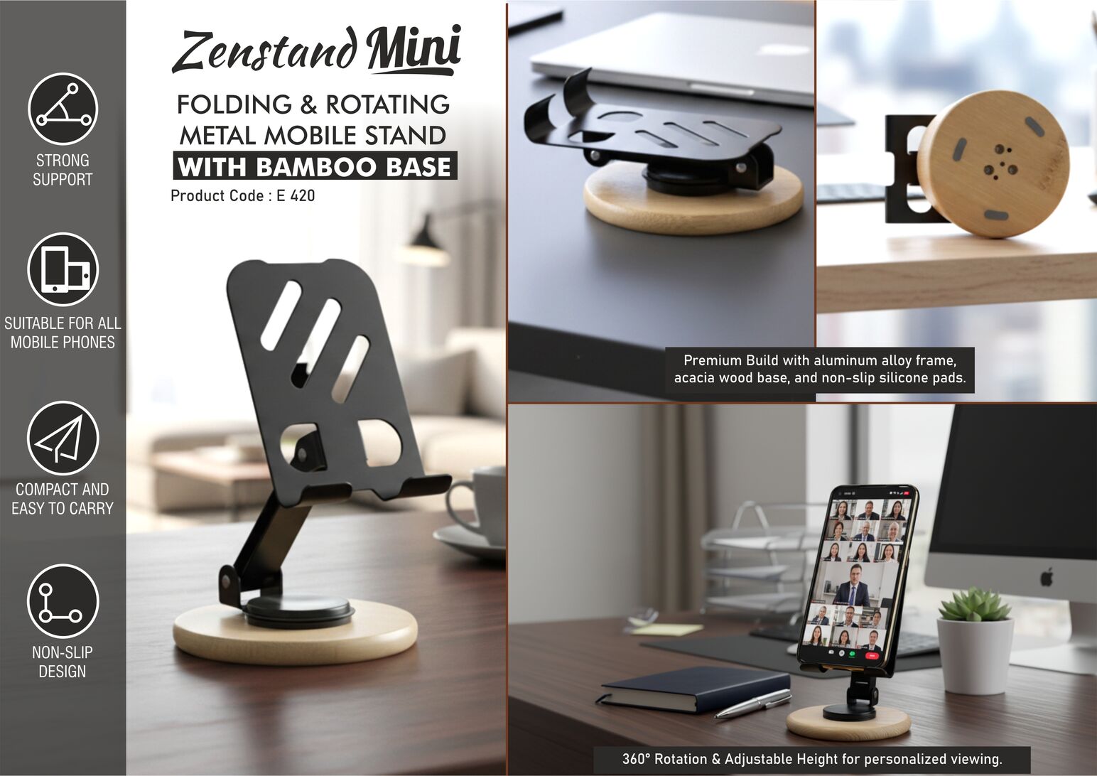 Zenstand Max (Small): Folding & Rotating Metal Mobile Stand
with bamboo base | Folds completely to take minimal space
