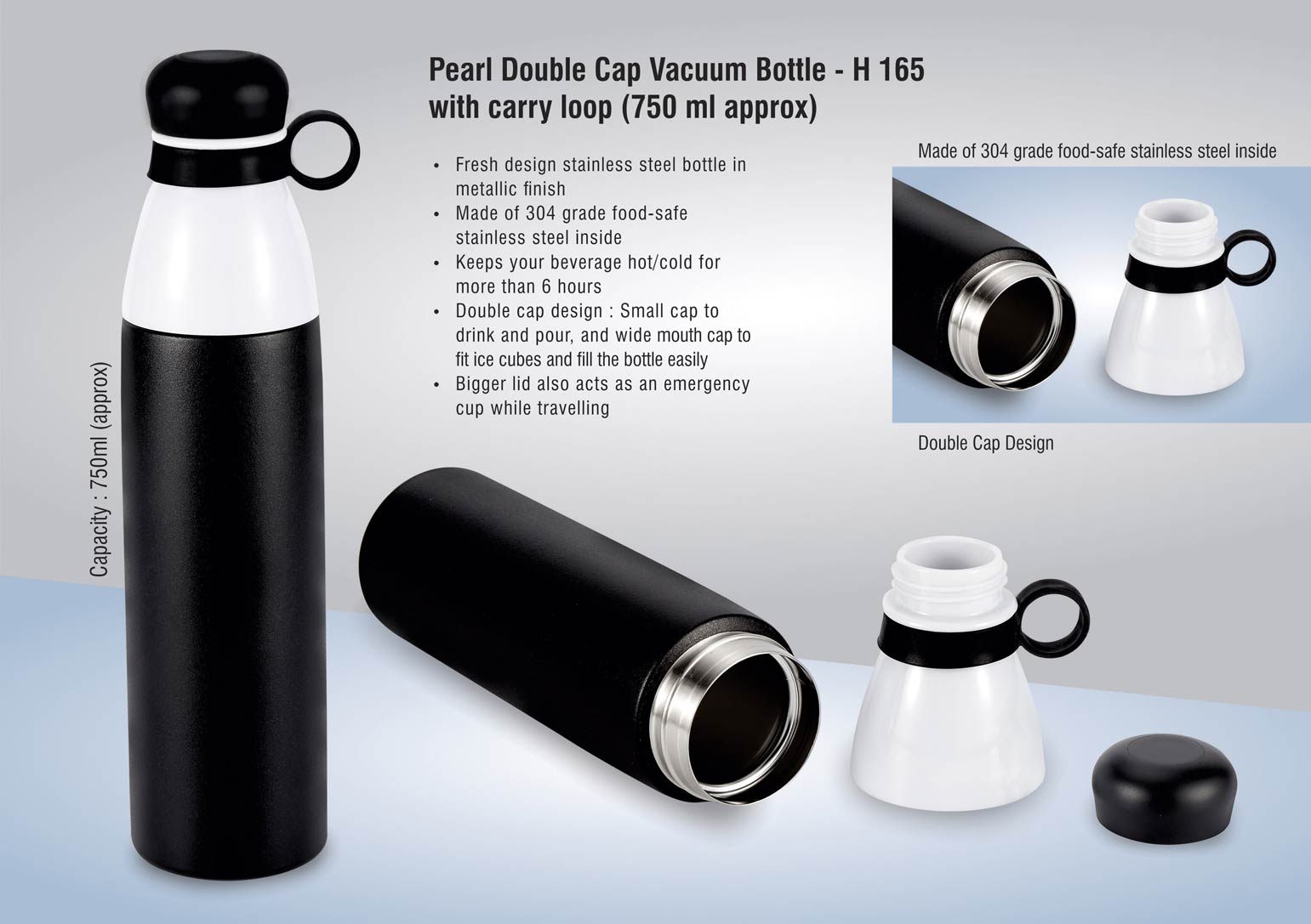 Pearl Double cap Vacuum bottle in metallic finish with carry loop
(750 ml approx)