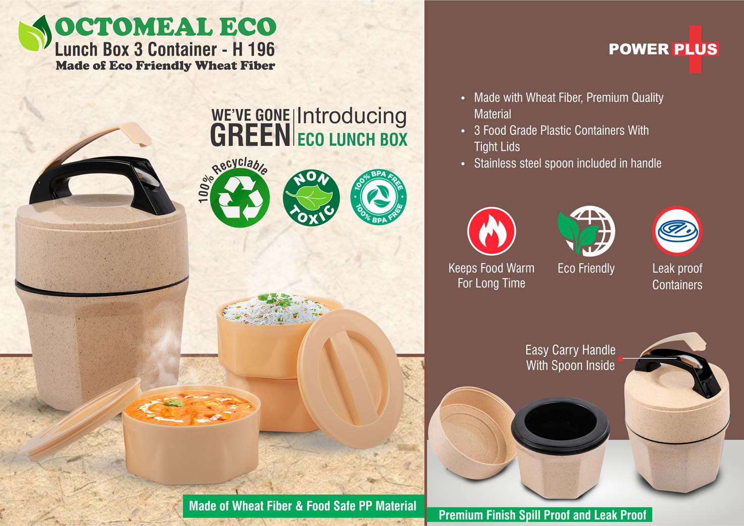 Octomeal Eco: 3 Plastic container lunch box with spoon | Made
from Eco friendly material | 100% recyclable -
https://youtu.be/cMOUp1zmq-o