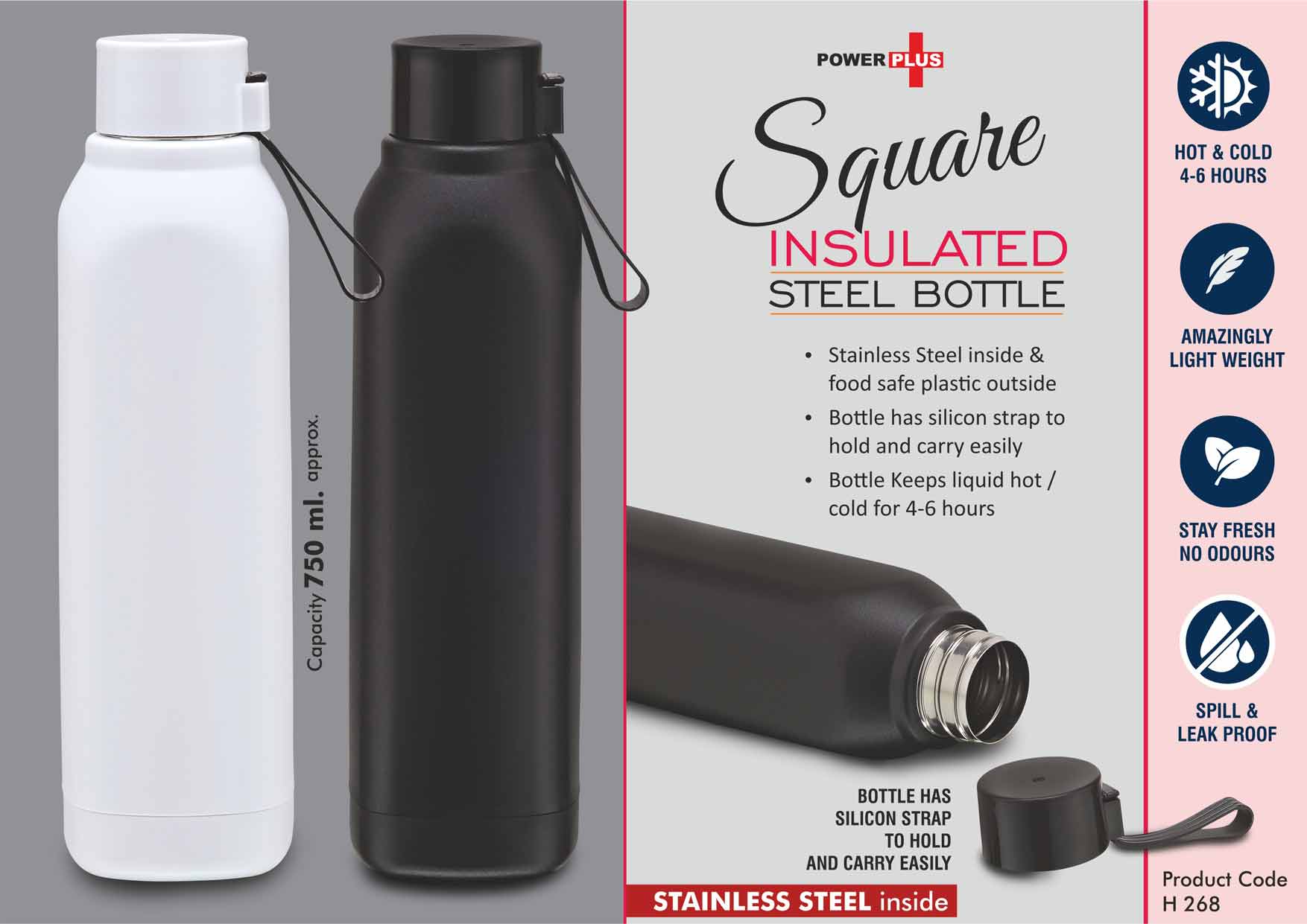 Square: Insulated Steel Bottle | Keeps Hot & Cold for 4-6 Hours |
Capacity 750 ml approx