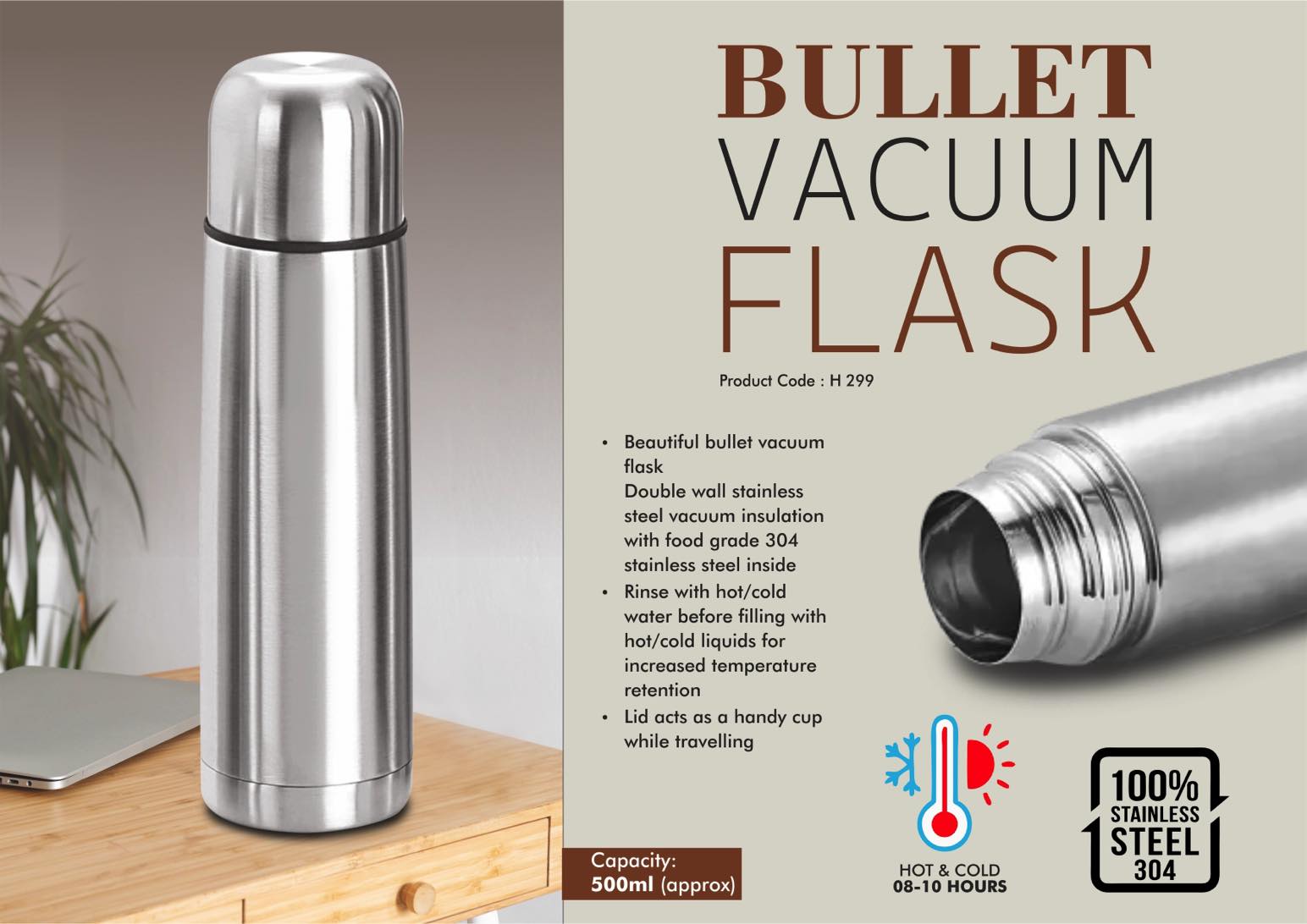 Bullet vacuum flask with Cap | Capacity 500ml approx | 304
grade steel