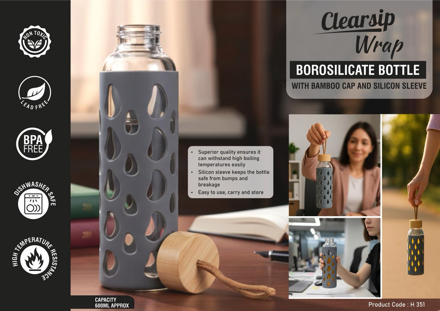 ClearSip Wrap: Borosilicate bottle with Bamboo Cap and Silicon
sleeve | Capacity 600ml (approx)