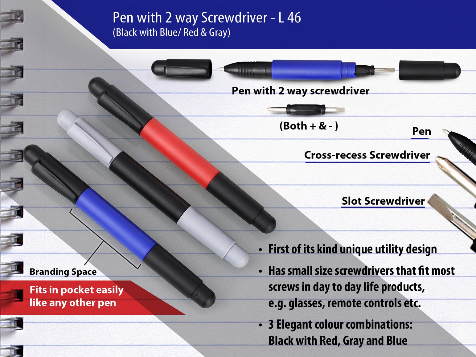 Pen with 2 way screwdriver -
https://youtu.be/YaJVB_edy2s