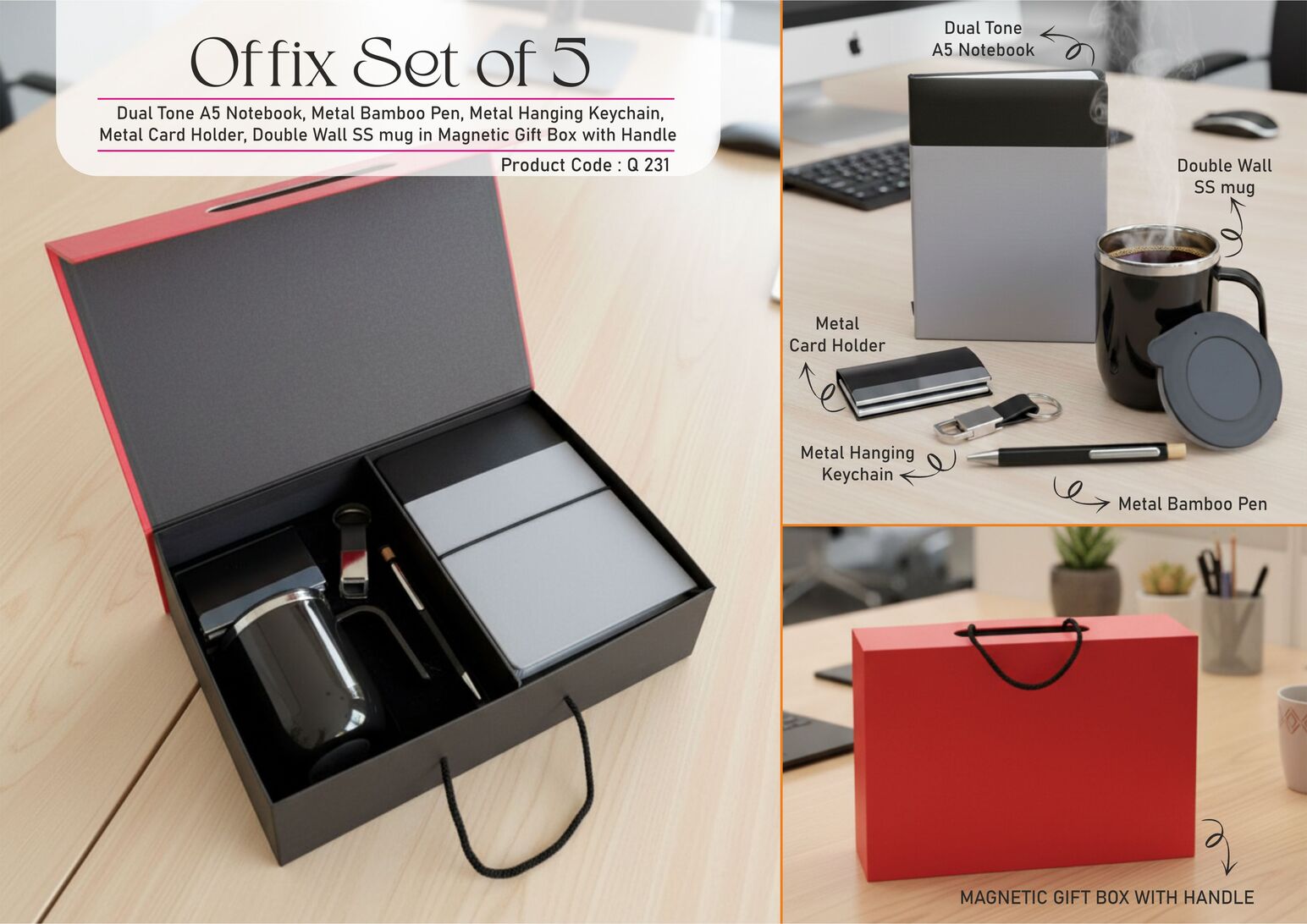 Offix Set of 5: Dual Tone A5 Notebook, Metal Bamboo Pen,
Metal Hanging Keychain, Metal Card Holder, Double Wall SS
mug in Magnetic Gift Box with Handle
