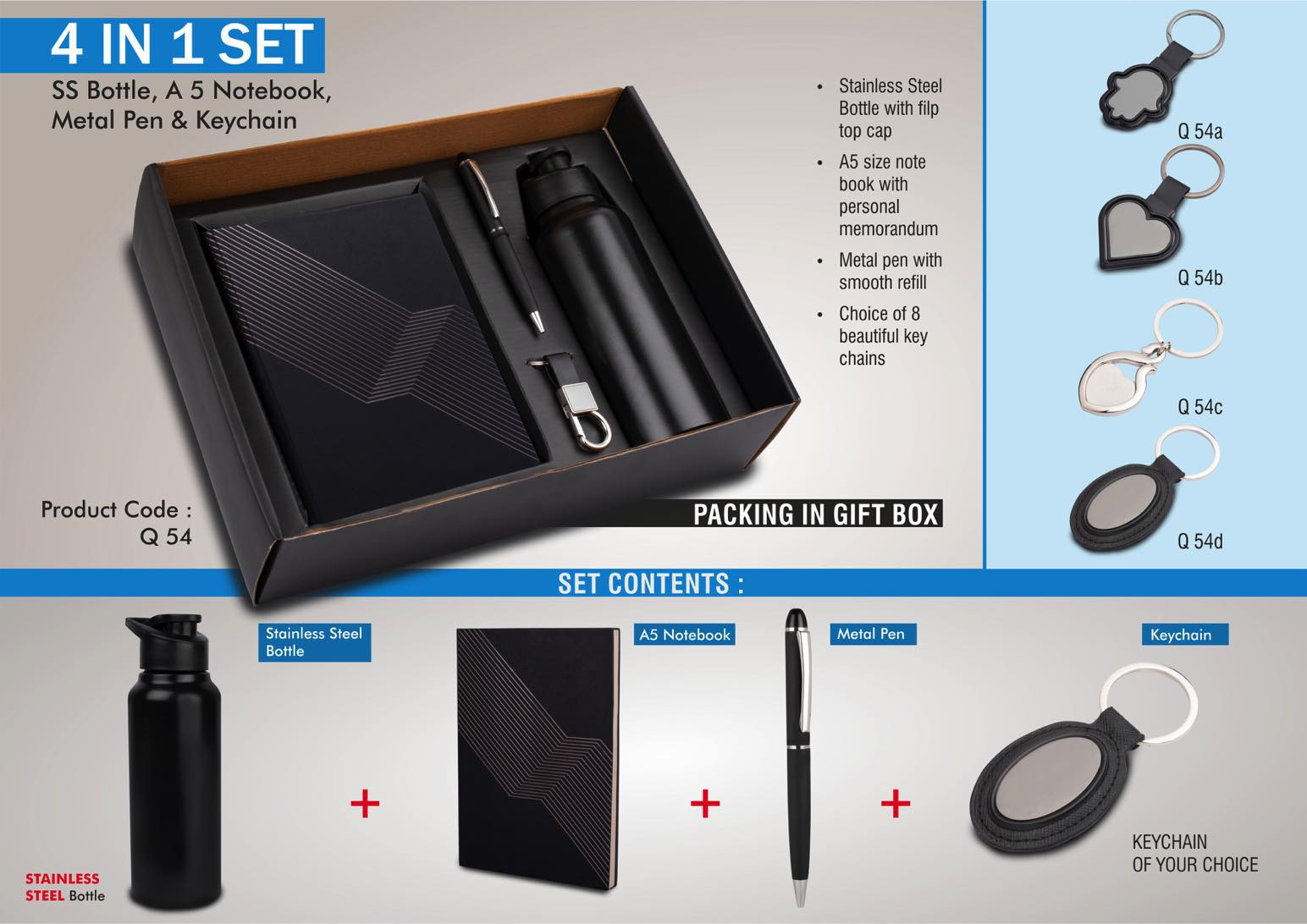 4 in 1 set: Stainless Steel bottle, metal pen, Metal keychain, A5
notebook