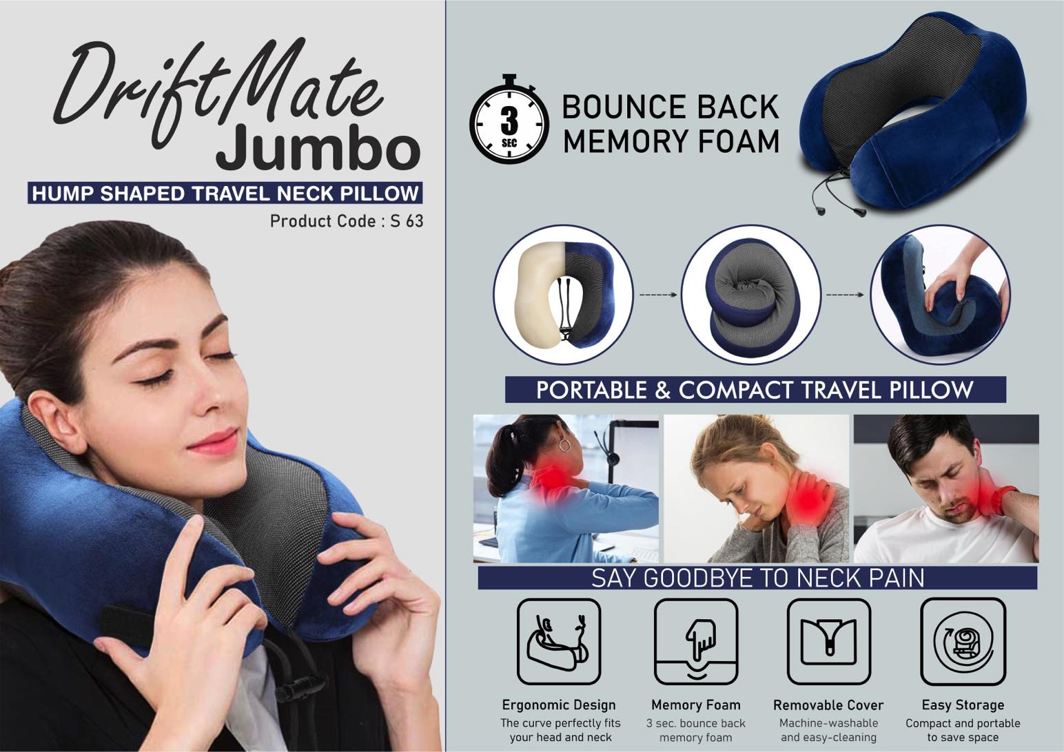 DriftMate Jumbo: Hump shaped Travel Neck Pillow - High
Coverage of Neck and Cervical support with Soft fabric | 3sec
bounce back memory foam